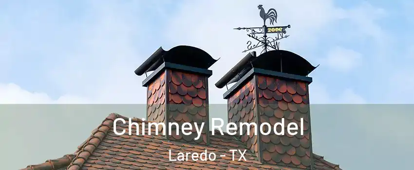  Chimney Remodel Laredo - TX