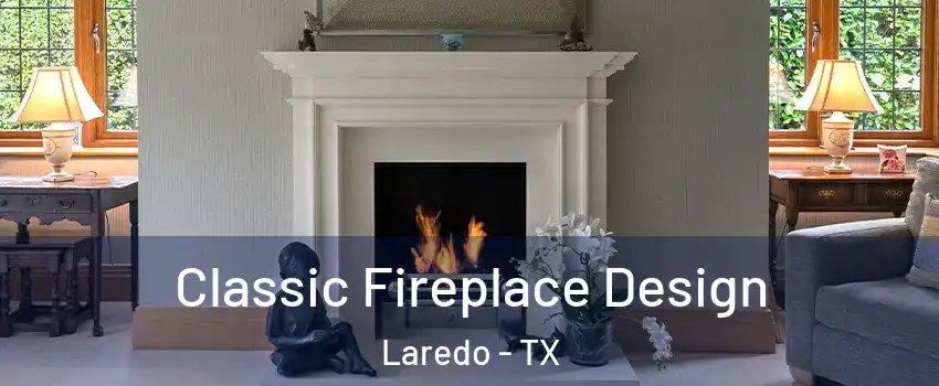  Classic Fireplace Design Laredo - TX