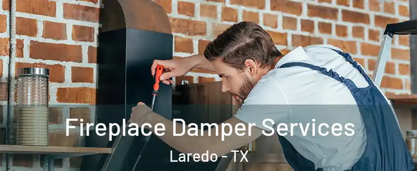  Fireplace Damper Services Laredo - TX