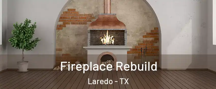  Fireplace Rebuild Laredo - TX