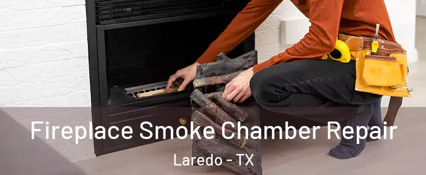  Fireplace Smoke Chamber Repair Laredo - TX