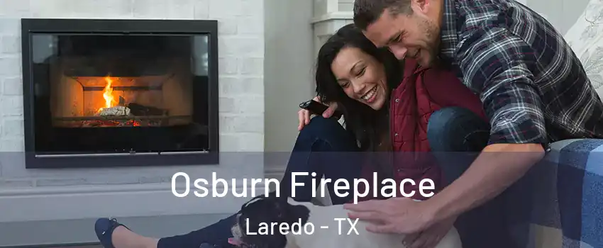  Osburn Fireplace Laredo - TX