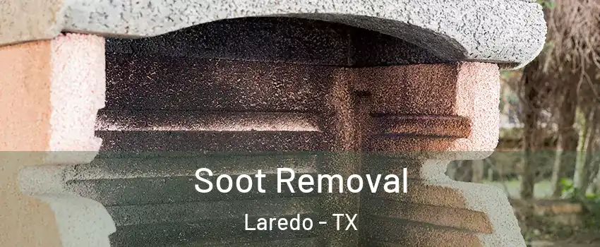  Soot Removal Laredo - TX